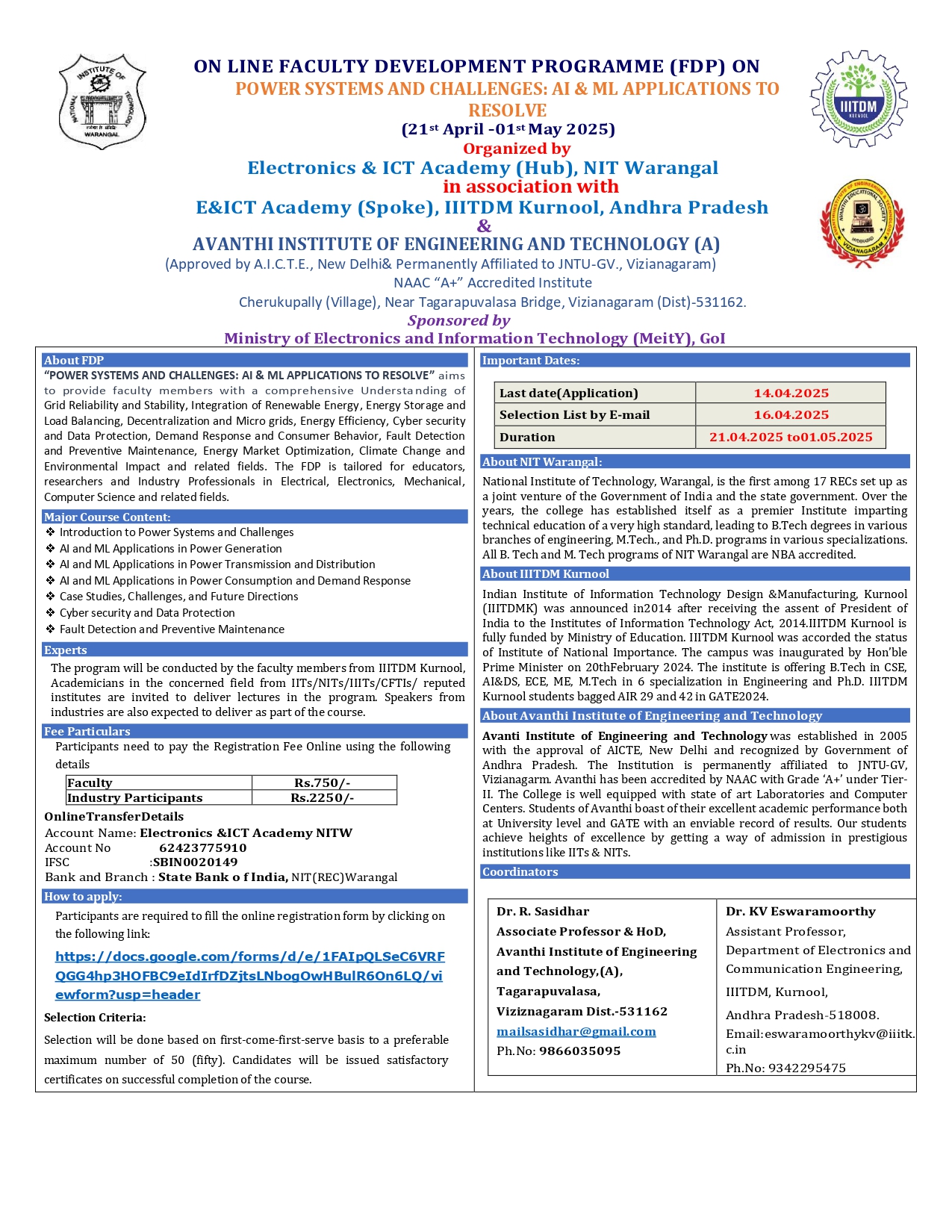 A 10 day online fdp on Power systems and challenges:AI &ML Applications to resolve organised by E&ICT Academy, NIT Warangal in association with E&ICT Academy, IIITDM Kurnool, Andhra Pradesh from 21-04-2025 to 01-05-2025 organised by Dept. Of EEE